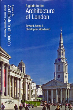 Item #21429 A guide to the Architecture of London. Edward Jones, Christopher Woodward