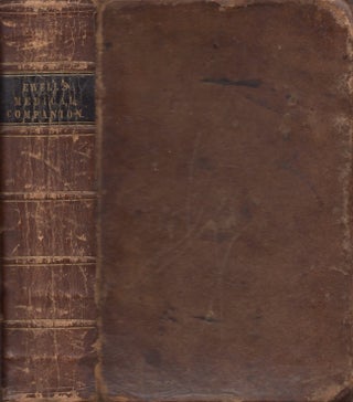 Item #21434 The Medical Companion, or Family Physician. James Ewell