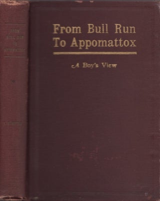 Item #21473 From Bull Run to Appomattox. A Boy's View. L. W. Hopkins, C. S. A. of Genl. J. E. B....