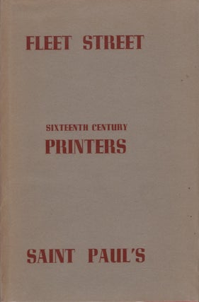 Item #21476 Printers of, Publisher Fleet Street and St Paul's Church Yard in the Sixteenth...