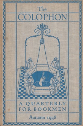 Item #21482 The Colophon new series A Quarterly for Bookmen. Autumn 1938. Frederick B. Jr. Adams,...