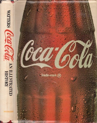 Item #21496 Coca-Cola An Illustrated History. Pat Watters