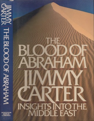 Item #21761 The Blood of Abraham. Jimmy Carter