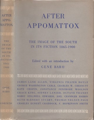 Item #21770 After Appomattox: The Image of the South in its Fiction 1865-1900. Gene Baro, edited