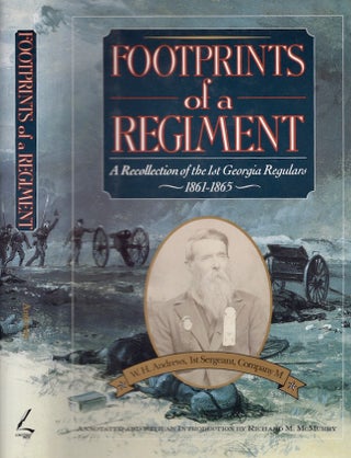 Item #21822 Footprints of a Regiment: A Recollection of the 1st Georgia Regulars 1861-1865. W. H....
