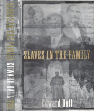 Item #21824 Slaves in the Family. Edward Ball