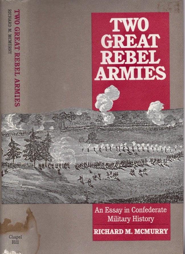 Item #21825 Two Great Rebel Armies. Richard M. McMurry.