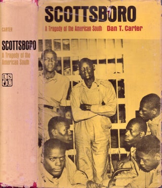 Item #21852 Scottsboro: A Tragedy of the American South. Don T. Carter