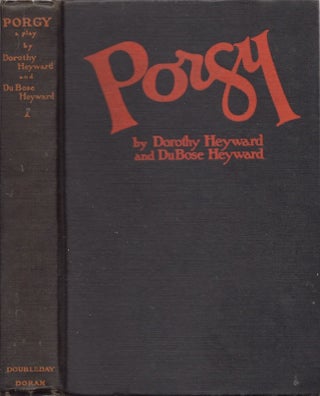 Item #21868 Porgy: A Play in Four Acts. Dorothy Heyward, Du Bose Heyward
