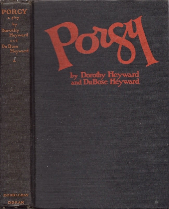 Item #21868 Porgy: A Play in Four Acts. Dorothy Heyward, Du Bose Heyward.