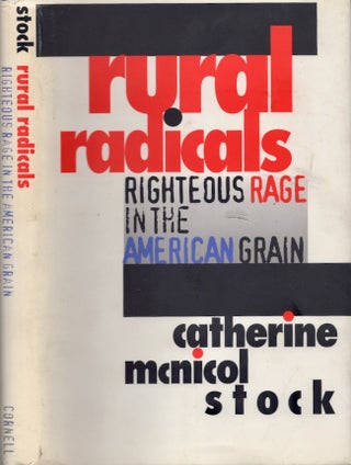 Item #21873 Rural Radicals: Righteous Rage in the American Grain. Catherine McNicol Stock