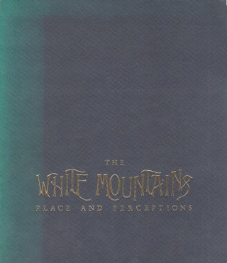 Item #21963 The White Mountains: Place and Perceptions. Donald D. Keyes, Curator