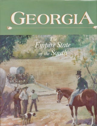 Item #21976 Georgia: The Empire State of the South. Bradley R. Rice, Harvey H. Jackson