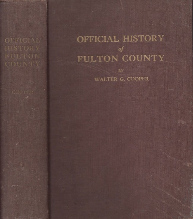 Item #22004 Official History of Fulton County. Walter G. Cooper.