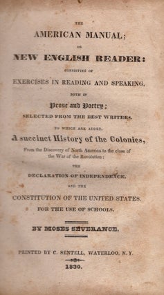 Item #22090 The American Manual; or New English Reader: Consisting of Exercises in Reading and...