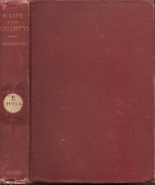 Item #22131 A Life for Liberty: Anit-Slavery and Other Letters of Sallie Holley. Sallie Holley