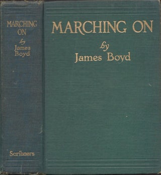Item #22144 Marching On. James Boyd