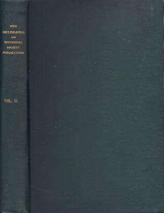 Item #22238 Ohio Archaeological and Historical Publications, Volume XI. Fred J. Heer