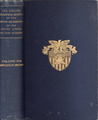 Item #22253 Biographical Register of the Officers and Graduates of the U.S. Military Academy at...