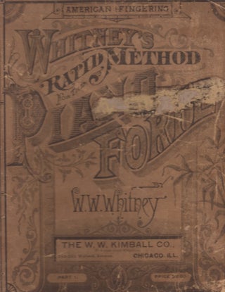 Item #22267 Whitney's Rapid Method for the Piano Forte. W. W. Whitney
