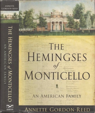 Item #22300 The Hemingses of Monticello. Annette Gordon-Reed
