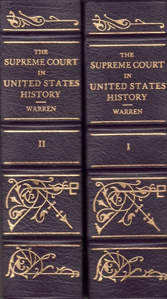 Item #22335 The Supreme Court in United States History. 2 Volumes. Charles Warren.