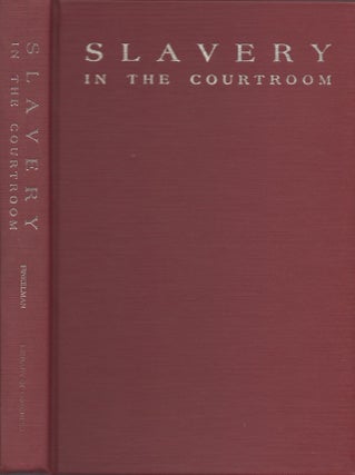 Item #22445 Slavery in the Courtroom: An Annotated Bibliography of American Cases. Paul Finkleman