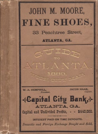 Item #22532 Guide to Atlanta. H. G. Saunders, Secretary Atlanta Chamber of Commerce, Compiled and