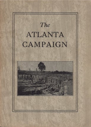 Item #22566 The Atlanta Campaign. Elizabeth Hanleiter McCallie