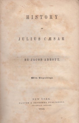 Item #22657 History of Julius Caesar. Jacob Abbott