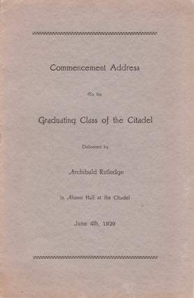 Item #22661 Commencement Address To the Graduating Class of the Citadel Delivered by Archibald...