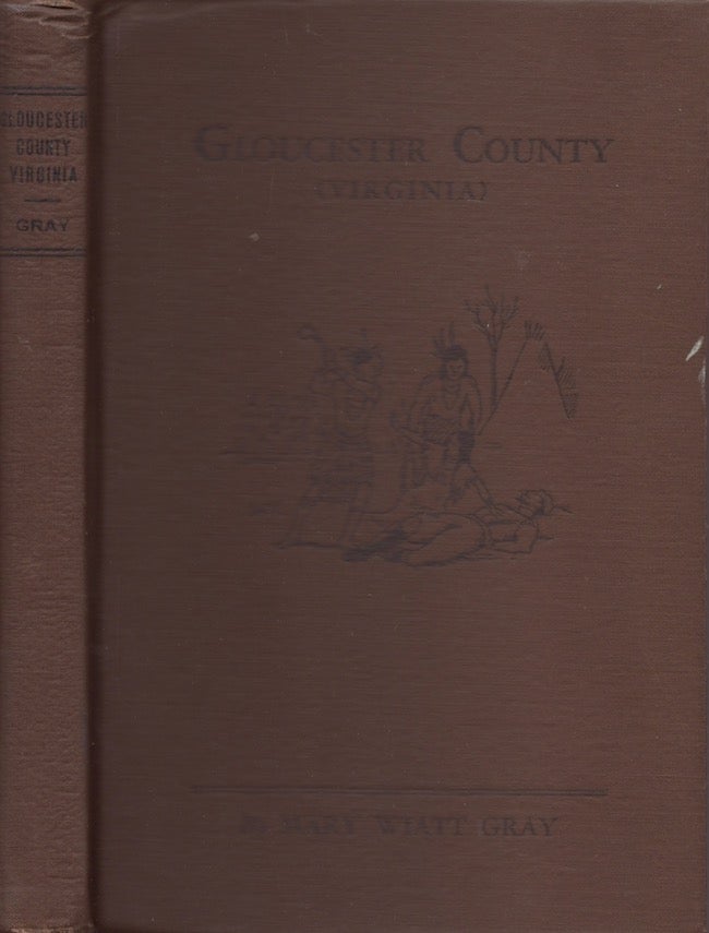 Item #22703 Gloucester County (Virginia). Mary Wiatt Gray.