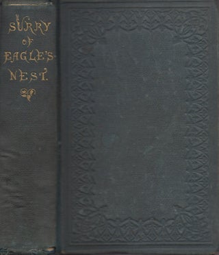 Item #22710 Surry of Eagle's Nest; or, The Memoirs of A Staff Officer Serving in Virginia. John...