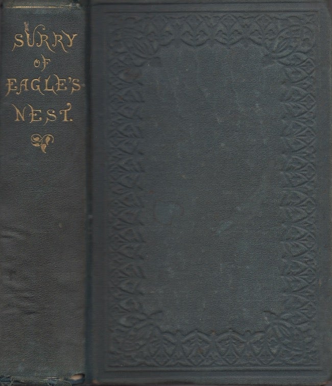 Item #22710 Surry of Eagle's Nest; or, The Memoirs of A Staff Officer Serving in Virginia. John Esten Cooke, from the MSS. of Colonel Surry Edited.