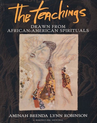 Item #22742 the teachings Drawn from African American Spirituals. Aminah Brenda Lynn Robinson