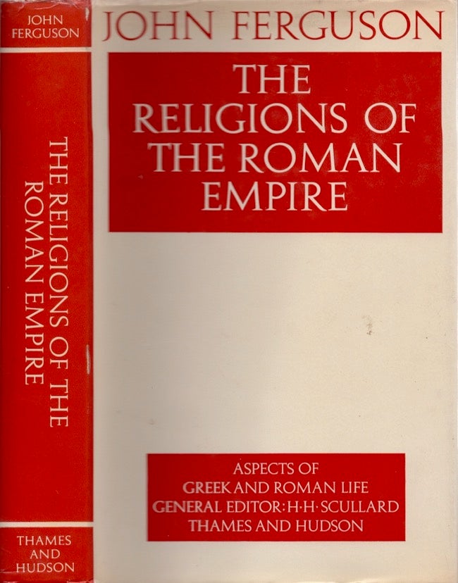 Item #22773 The Religions of the Roman Empire. John Ferguson.