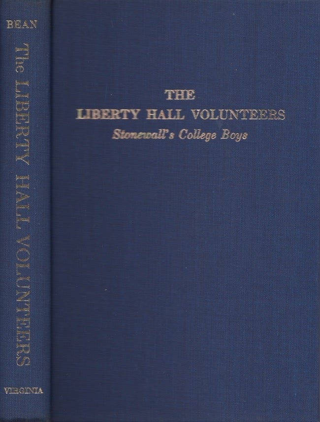 Item #22820 The Liberty Hall Volunteers Stonewall's College Boys. W. G. Bean.