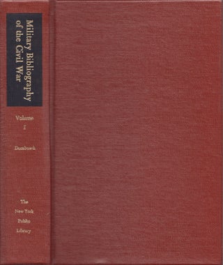 Item #22852 Military Bibliography of the Civil War. Volume One. C. E. Dornbusch