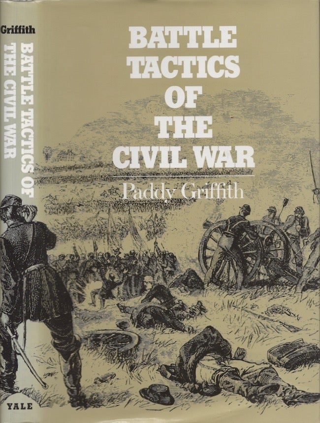 Item #22856 Battle Tactics of the Civil War. Paddy Griffith.