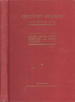 Item #22908 Kentucky Brights and Their Kin Including the Crabb, Drane, Ford Hopkins, and King...