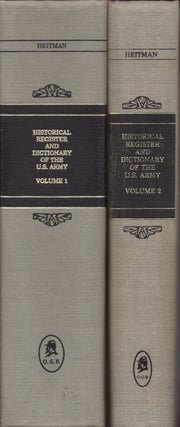 Item #22942 Historical Register and Dictionary of the United States Army, From Its Organization,...