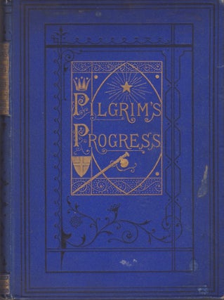 Item #22975 The Pilgrim's Progress, From This World To That Which is to Come. John Bunyan