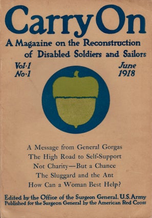 Item #23144 Carry On A Magazine on the Reconstruction of Disabled Soldiers and Sailors. 5 misc....