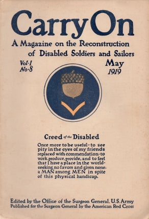 Carry On A Magazine on the Reconstruction of Disabled Soldiers and Sailors. 5 misc. issues.