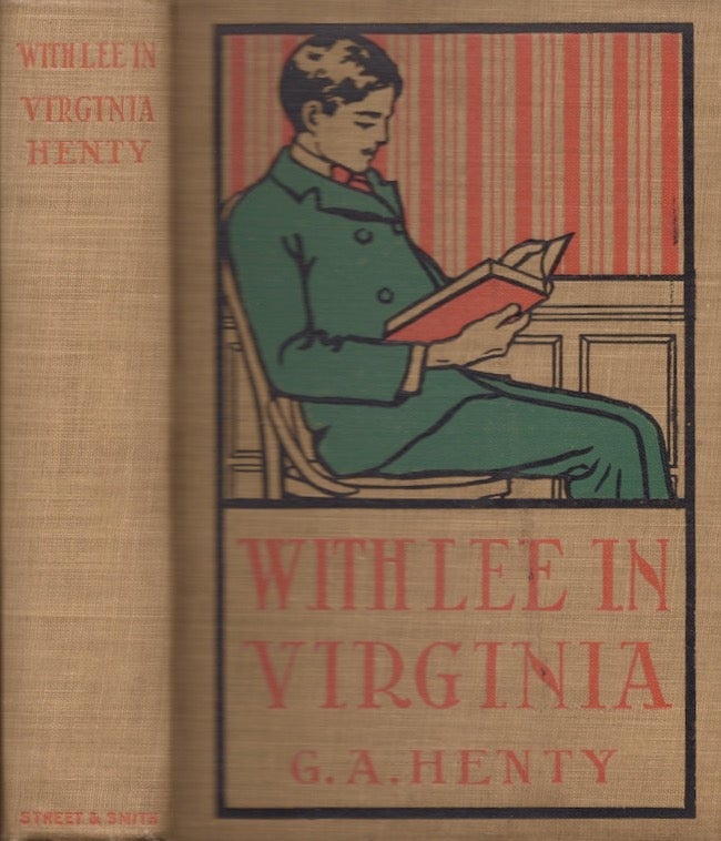 Item #23168 With Lee in Virginia A Story of the American Civil War. G. A. Henty.