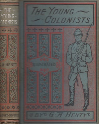 Item #23182 The Young Colonists A Story of Life and War in South America. G. A. Henty