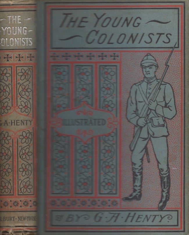 Item #23182 The Young Colonists A Story of Life and War in South America. G. A. Henty.