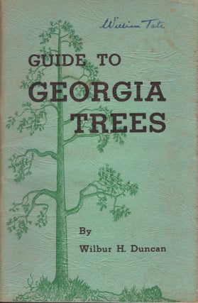Item #23227 Guide to Georgia Trees. Wilbur H. Duncan