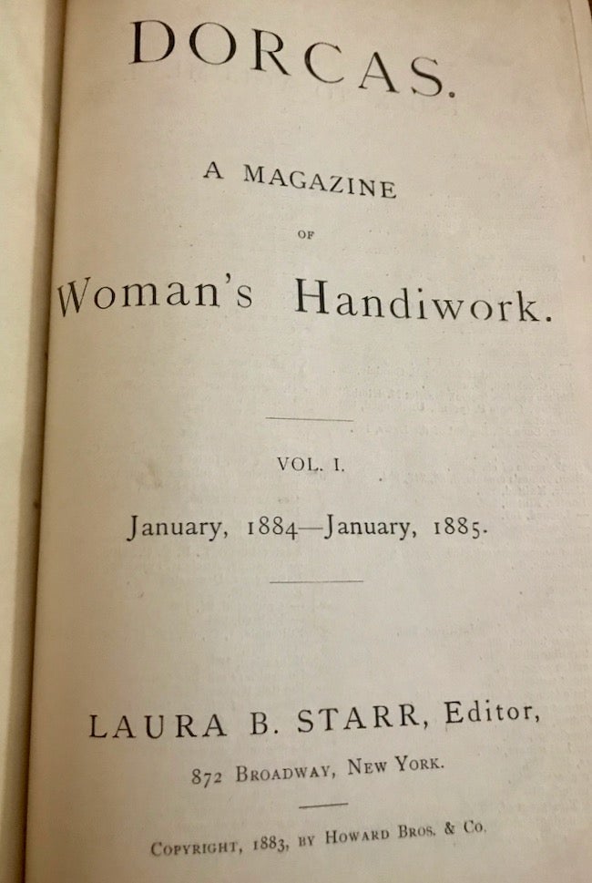Item #23251 Dorcas. A Magazine of Woman's Handiwork. Laura B. Starr.