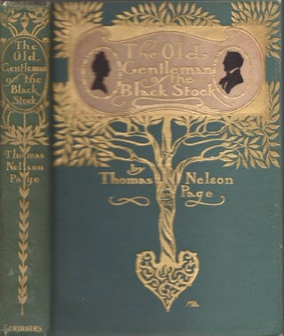 Item #23275 The Old Gentleman of the Black Stock. Thomas Nelson Page